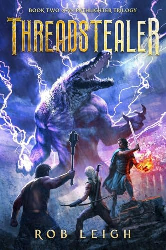 Threadstealer (Pathlighter Trilogy, Band 2)