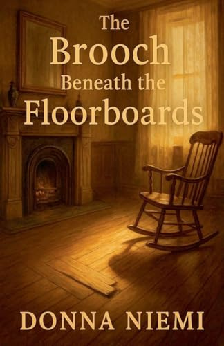The Brooch Beneath the Floorboards (The Accidental Genealogist Anthology, Band 3)