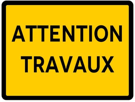 Signalétique.biz France Signalisation de Travaux Temporaires Panneaux de Travaux Temporaires. Danger Chantier Temporaire