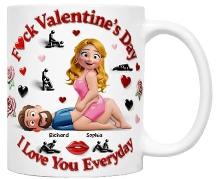 „F*ck Valentine’s Day Naughty Love“-Tasse, Lustige Anti-Valentinstag-Kaffeetasse, Sarkastisches Geschenk für Singles, Paare und Freunde, „F*ck Valentine’s Day, I Love You Every Days“ (11oz)