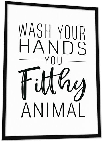 JUHMI Wash Your Hands You Filthy Animal Poster – Lustige Badezimmer Bilder Sprüche, Bild Gäste WC schwarz weiß, Bad Deko modern, WC Wandbild witzig