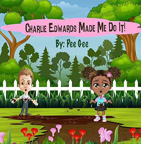 Charlie Edwards Made Me Do It (English Edition)