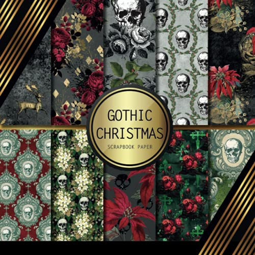 Scrapbook Paper: Gothic Christmas: Double Sided Craft Paper For Card Making, Origami & DIY Projects | Decorative Scrapbooking Paper