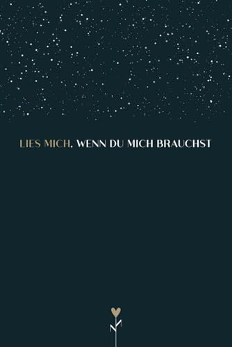 Lies mich, wenn du mich brauchst - Ein Buch zum Ausfüllen und Verschenken an einen besonderen Menschen: Das Ich Hab Dich Lieb Buch für Partner, Partnerin, wichtige Menschen, Familie & Freunde