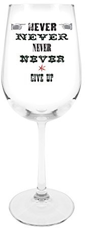 Santa Barbara Design Studio JKC Studio Wine Glass, Never Give Up