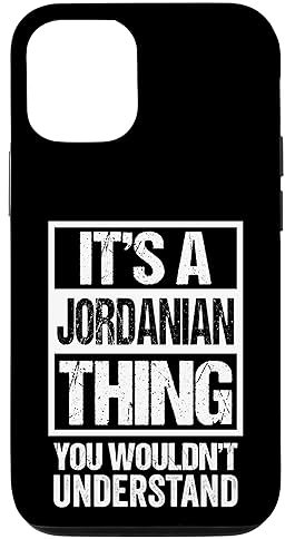 iPhone 12/12 Pro It's A Jordanian Thing You Wouldn't Understand Jordan Case