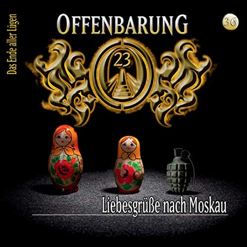 Liebesgrüße nach Moskau: Offenbarung 23, 36