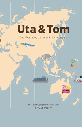 Uta & Tom: Das Abenteuer, das in einer Kiste begann