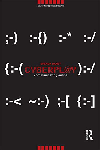 Cyberpl@y: Communicating Online (New Technologies / New Cultures) (English Edition)