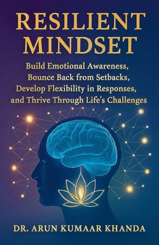 Resilient Mindset (Success and Transformation, Band 4)