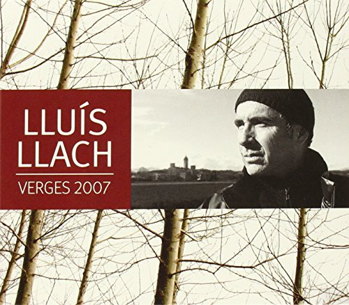 Lluis Llach - Verges 2007