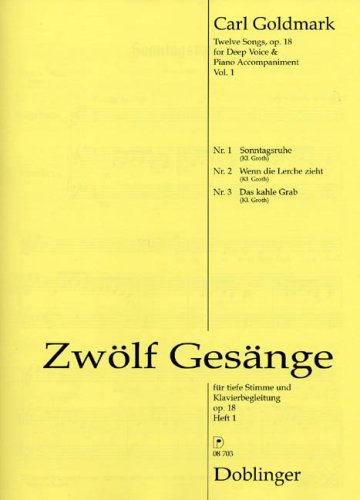 12 Gesaenge Op 18 Heft 1 (Nr 1-3). Gesang Tief, Klavier