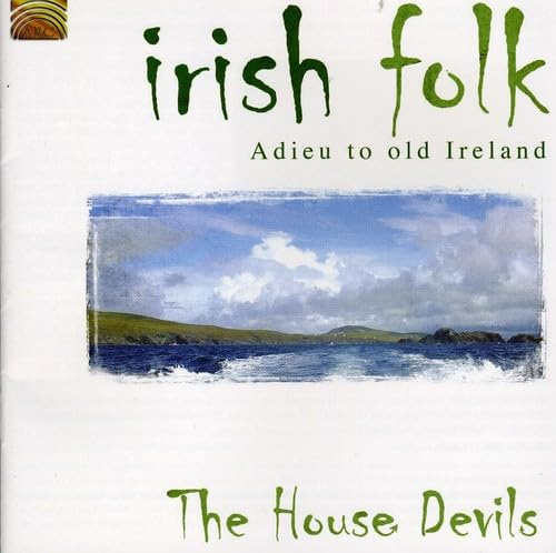 Irish Folk: Adieu To Old Irela