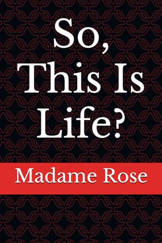 So, This Is Life?