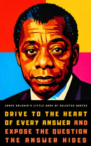 James Baldwin's Little Book of Selected Quotes