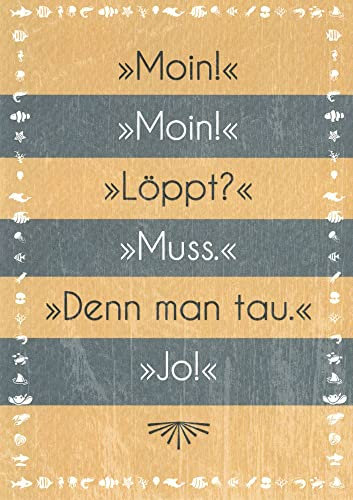 Postkarte Sprüche & Humor Moin! * Moin! * Löppt? * Muss. * Denn man tau.