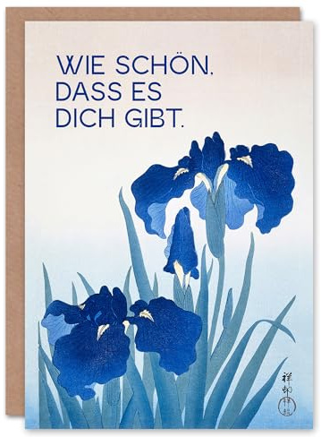 Artery8 Lustige Geburtstagskarte Wie Schön Dass Es Dich Gibt Blaue Iris Blumen