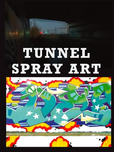 Tunnel Spray Art