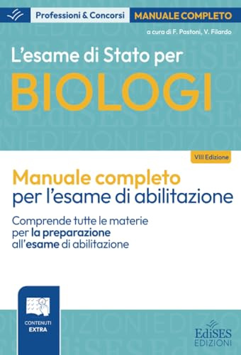 Manuale l'Esame di Stato per Biologi: Teoria per l'esame di abilitazione professionale