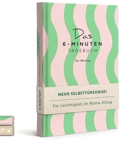 6-Minuten-Tagebuch für Mamas – Der Millionenbestseller jetzt speziell als Geschenk für Mama, Muttertagsgeschenk – Verschenke mehr Achtsamkeit & Selfcare