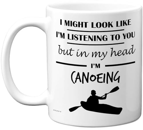 Stuff4 Canoeing, in My Head Mug | Funny Gift for Canoeing Lover Women and Men, 11oz Premium Ceramic Dishwasher Safe White Handle Mugs Novelty Cup