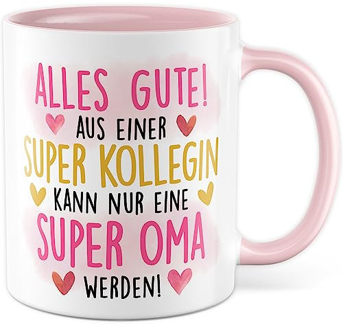 Glückwunsch Tasse Oma zur Schwangerschaft Kollegin werdende Oma Büro Kaffeetasse Elternzeit Geschenk Geschenkidee Kolleginnen Alles Gute Enkel Enkelin Lieblingskollegin