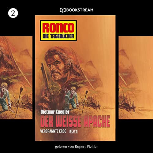 Der weiße Apache / Verbrannte Erde: Ronco - Die Tagebücher 2