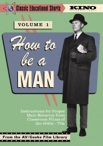 How To Be A Man: Volume 1