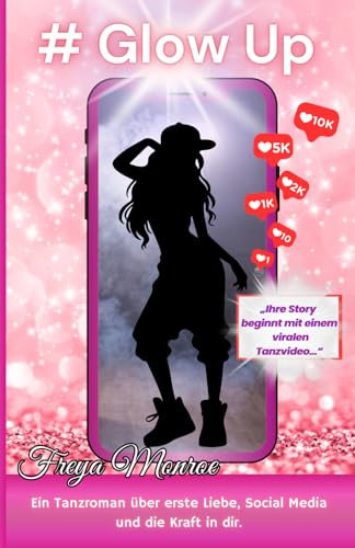 Glow: Teenager Buch für Mädchen ab 12: Romantasy für Mädchen ab 12 | Das ideale teenager Geschenk für Mädchen (Teenager Buch für Mädchen ab 12 jahren, Band 1)