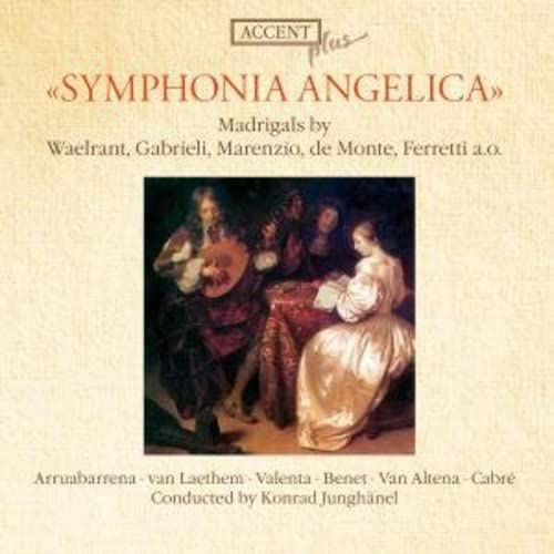 Symphonia Angelica: Madrigals