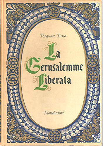 La Gerusalemme liberata A cura di Lanfranco Caretti