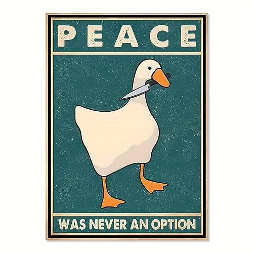 TANYANG Goose Peace Was Never An Option Lustige Goose Leinwanddrucke Poster Goose Meme Kunstschilder Modernes Zuhause Wohnzimmer Dekor Gemälde 60X90Cm Kein Rahmen