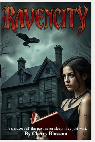 Ravencity: Volume 1 – The Legacy of Shadows
