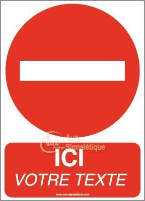 AUA SIGNALETIQUE - Panneau Sens Interdit Texte Personnalisable-AI - 300x420 mm, Aluminium Dibond 3mm