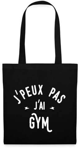 Spreadshirt J'Peux Pas J'Ai Gym Sac en Tissu, Taille Unique, Noir