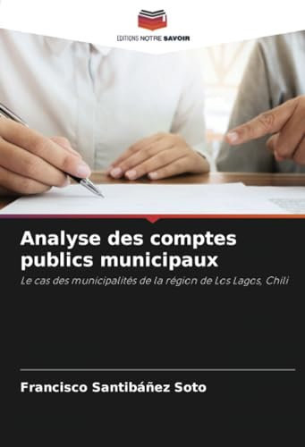 Analyse des comptes publics municipaux: Le cas des municipalités de la région de Los Lagos, Chili