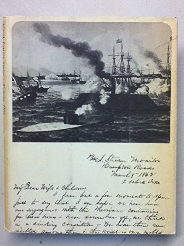 Aboard The Uss Monitor: 1862. The Letters Of Acting Paymaster William Frederick Keeler, Us Navy To His Wife, Anna