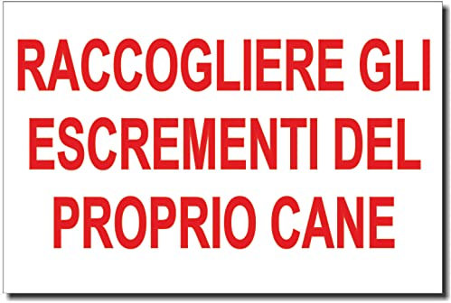 NEW CARTELLO SEGNALETICO - RACCOGLIERE GLI ESCREMENTI DEL PROPRIO CANE scritta - Adesivo Resistente, Pannello in Forex, Pannello In Alluminio (ADESIVO 30X42 CM)