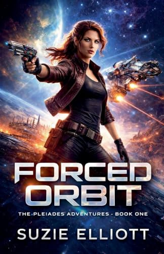 Forced Orbit (Pleiades Adventures, Band 1)