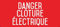 Autocollant vinyl - Danger : clôture électrique - L.200 x H.100 mm