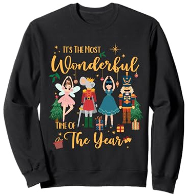 It's The Most Wonderful Time Of The Year Nutcracker Ballet Sweatshirt
