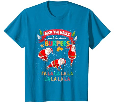 Décorez les couloirs et faites des burpees Père Noël T-Shirt