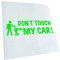Autoaufkleber - Dont touch my Car - Heckscheibe Auto Aufkleber wetterfest für Kfz LKW Mofa Truck - Sticker außen selbstklebend Tuning Zubehör für Fenster Fahrzeug Scheibe