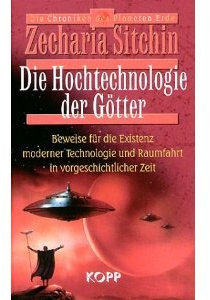 Die Chroniken des Planeten Erde - Die Hochtechnologie der Götter