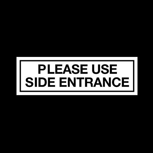 Please use side entrance Sticker/Self Adhesive Sign