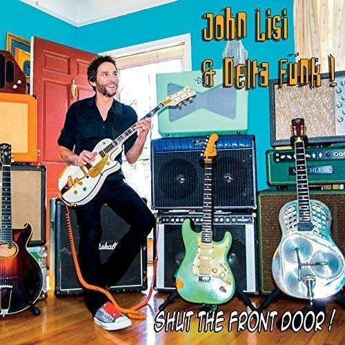 Shut the Front Door by John Lisi (2015-02-01)