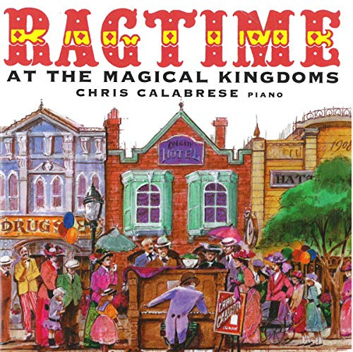 Ragtime at the Magic Kingdoms