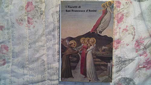 I Fioretti di San Francesco D'Assisi
