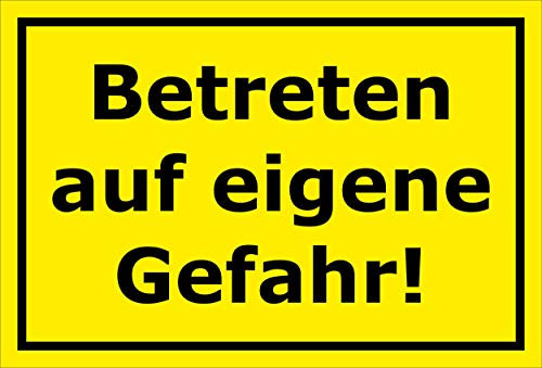 Melis-Folienwerkstatt Schild - Betreten auf eigene Gefahr - 30x20cm | Bohrlöcher | 3mm Hartschaum – S00080-114-C 20 VAR