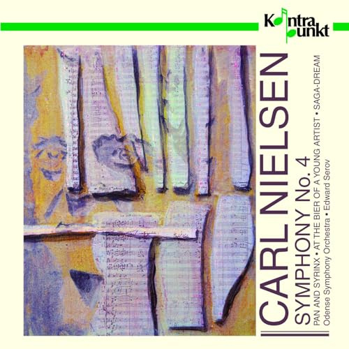 Carl Nielsen: Symphony No. 4 / Pan & Syrinx / At the Bier of a Young Artist / Saga-Dream